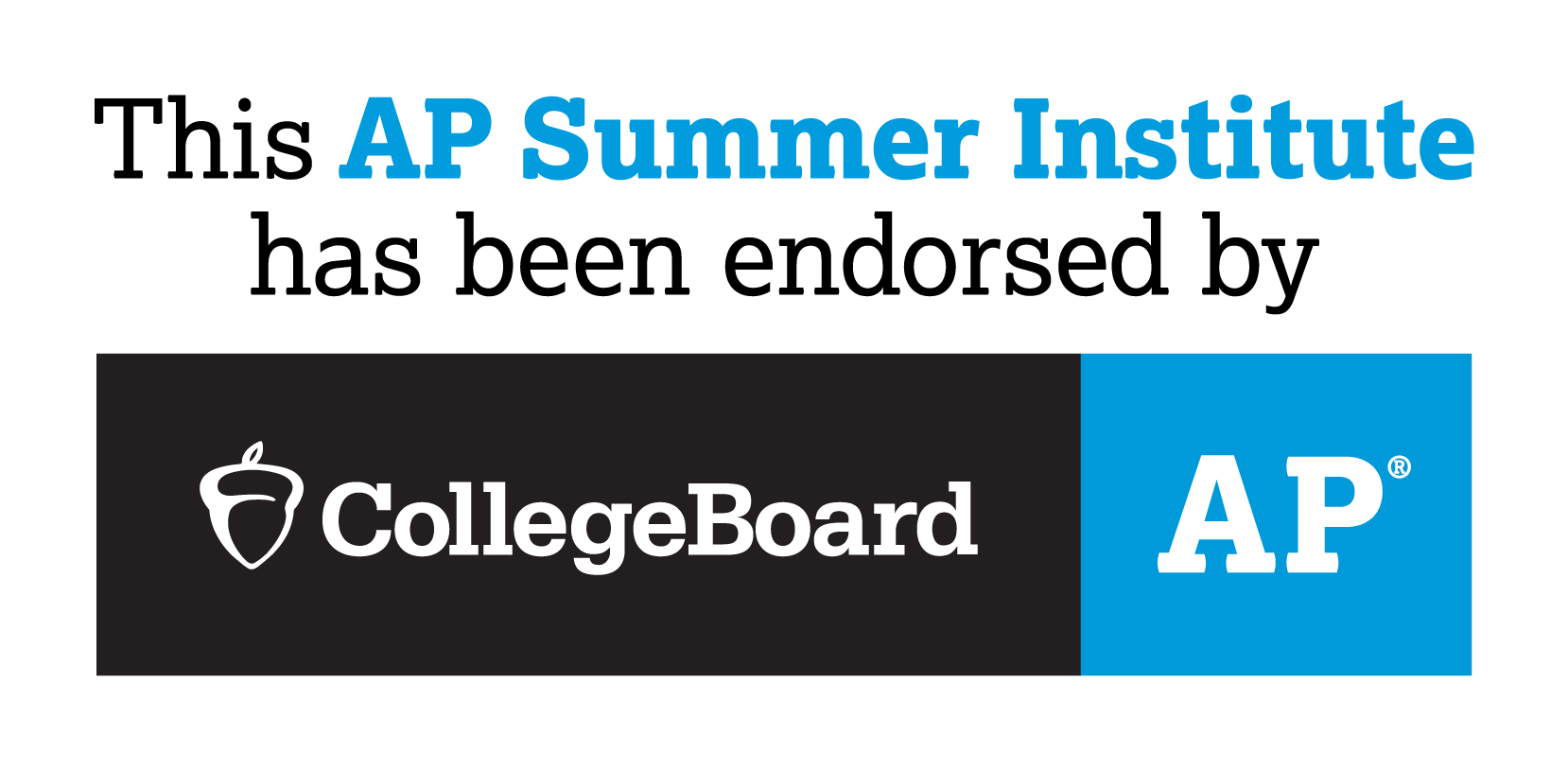This AP Summer Institute has been endorsed by the College Board.